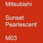 Preview: Mitsubishi, Sunset Pearlescent, M03.